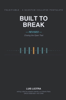Built to Break: Revised - Closing the Open Test B0HJ8Z9G3Y Book Cover