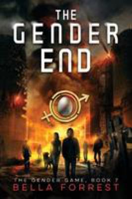 The Gender Game 7: The Gender End 1947607006 Book Cover