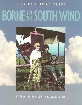 Borne on the South Wind: A Century of Kansas Av... 1880652331 Book Cover