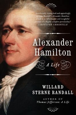 Alexander Hamilton: A Life 0060954663 Book Cover