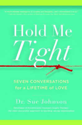 Hold Me Tight: Seven Conversations for a Lifeti... 0316113018 Book Cover
