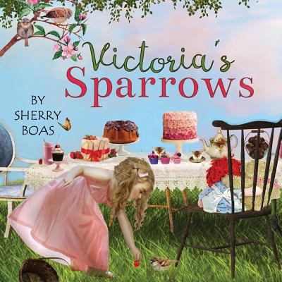 Victoria's Sparrows 1940209323 Book Cover