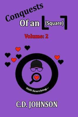 Conquests of an L 7 (Square): Volume 2 1724717340 Book Cover