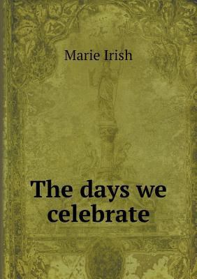 The days we celebrate 5519140081 Book Cover