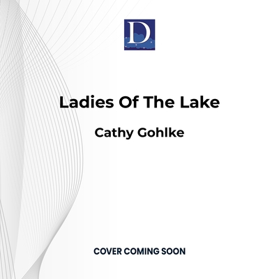 Ladies of the Lake 1666636479 Book Cover