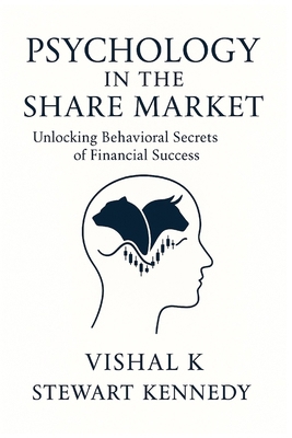 Psychology in the Share Market: Unlocking Behav... B0F9B1WW56 Book Cover