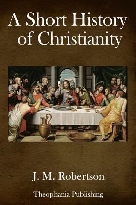 A Short History of Christianity 1979205930 Book Cover