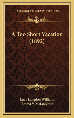 A Too Short Vacation (1892) 1164743910 Book Cover