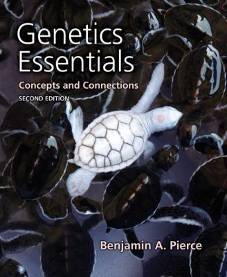 Genetics Essentials: Concepts and Connections 1429295163 Book Cover