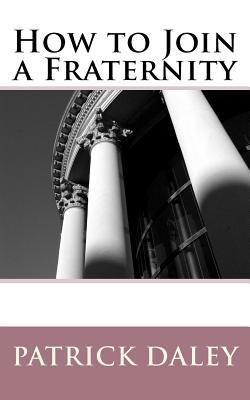 How to Join a Fraternity 1475187432 Book Cover