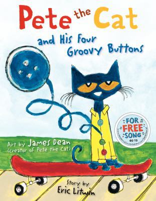 Pete the Cat and His Four Groovy Buttons 0062110594 Book Cover