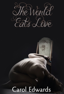 The World Eats Love 0645785601 Book Cover