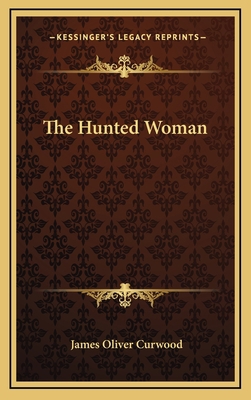 The Hunted Woman 1163322148 Book Cover