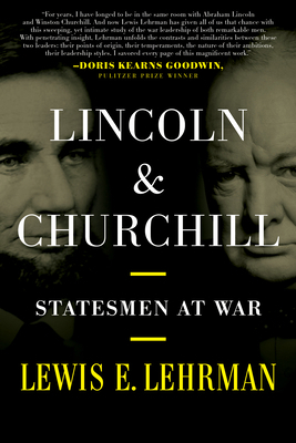 Lincoln & Churchill: Statesmen at War 0811772314 Book Cover