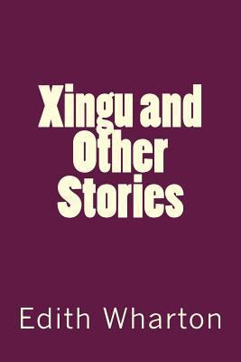 Xingu and Other Stories 1979123012 Book Cover