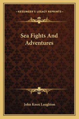 Sea Fights And Adventures 1162930918 Book Cover