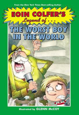 Eoin Colfer's Legend of the Worst Boy in the World 0786855061 Book Cover