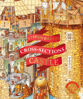 Stephen Biesty's Cross-Sections Castle 1465484701 Book Cover