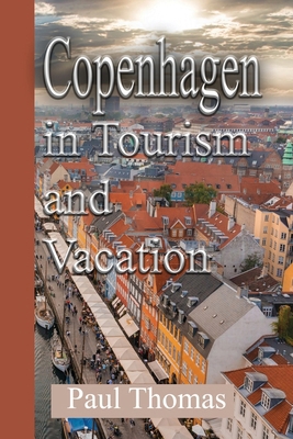 Copenhagen in Tourism and Vacation: Local Tips ... B0DPVL3QCL Book Cover