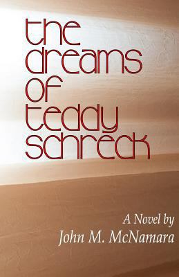 The Dreams of Teddy Schreck 1491280832 Book Cover