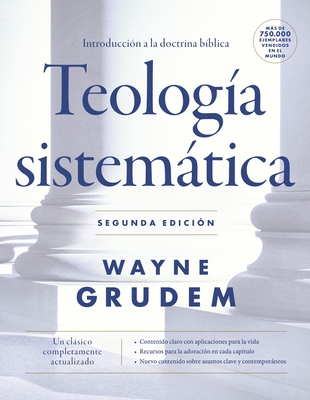Teología Sistemática - Segunda Edición: Introdu... [Spanish] 0829799990 Book Cover