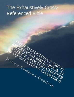 The Exhaustively Cross-Referenced Bible - Book ... 1500503762 Book Cover