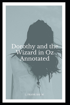 Paperback Dorothy and the Wizard in Oz Annotated Book