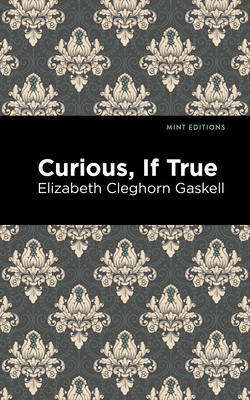 Curious, If True 1513207636 Book Cover