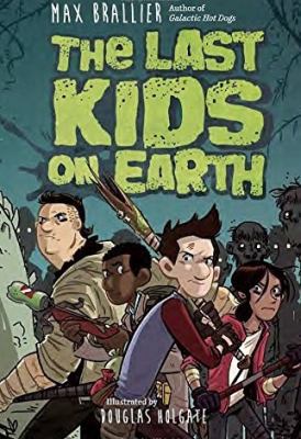 The Last Kids on Earth 133803913X Book Cover