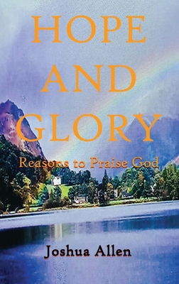 Hope and Glory: Reasons to Praise God 1836154763 Book Cover