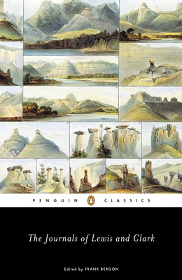 The Journals of Lewis and Clark 0142437360 Book Cover