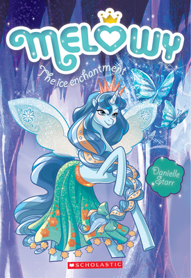 The Ice Enchantment (Melowy #4): Volume 4 1338151800 Book Cover