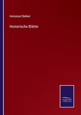 Homerische Blätter [German] 3375071841 Book Cover