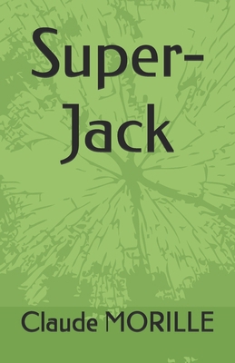 Super-Jack [French] B0GNRDMVGB Book Cover