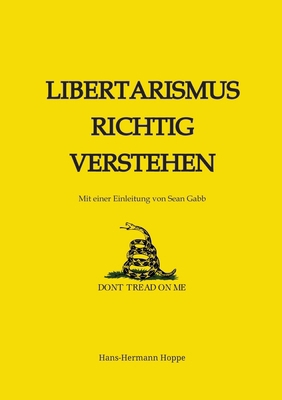 Libertarismus richtig verstehen [German] 3384305450 Book Cover