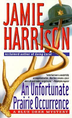 An Unfortunate Prairie Occurrence: A Blue Deer ... 0312968299 Book Cover