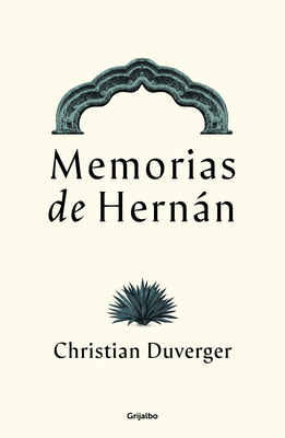 Memorias de Hernán Cortés / Memoirs of Hernán [Spanish] 6073834578 Book Cover