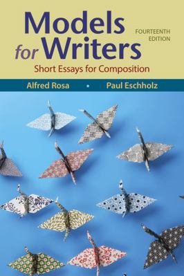 Models for Writers: Short Essays for Composition 131921472X Book Cover