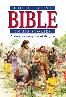 The Children's Bible in 365 Stories: A Story fo... 0745945961 Book Cover
