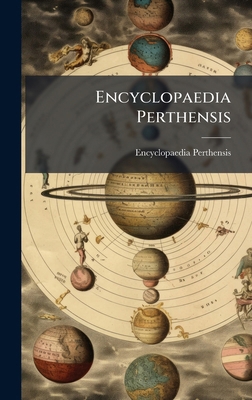 Encyclopaedia Perthensis 1023778688 Book Cover