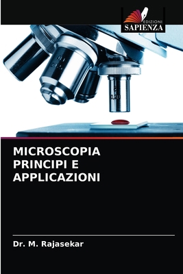 Microscopia Principi E Applicazioni [Italian] 6203610399 Book Cover