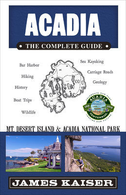 Acadia: The Complete Guide: Acadia National Par... 194075402X Book Cover