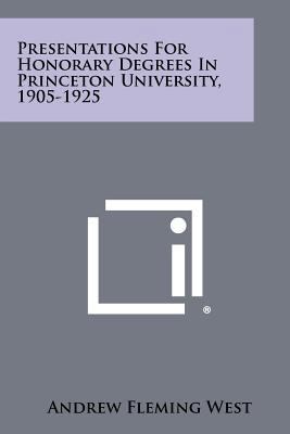 Presentations for Honorary Degrees in Princeton... 1258275147 Book Cover