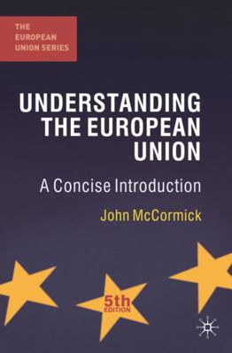 Understanding the European Union: A Concise Int... 0230298826 Book Cover