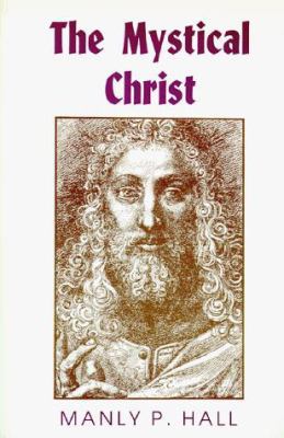 The Mystical Christ: Religion As a Personal Spi... 0893145149 Book Cover