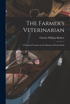 The Farmer's Veterinarian; a Practical Treatise... 1017746060 Book Cover