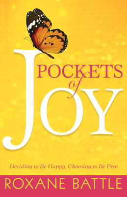 Pockets of Joy: Deciding to Be Happy, Choosing ... 1641238879 Book Cover