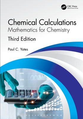 Chemical Calculations: Mathematics for Chemistr... 0367488671 Book Cover
