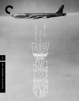 Dr. Strangelove Or: How I Learned To Stop Worry...            Book Cover