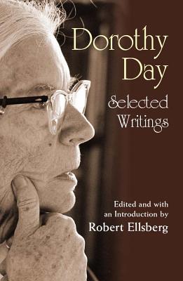 Dorothy Day: Selected Writings; By Little and b... 1570755817 Book Cover